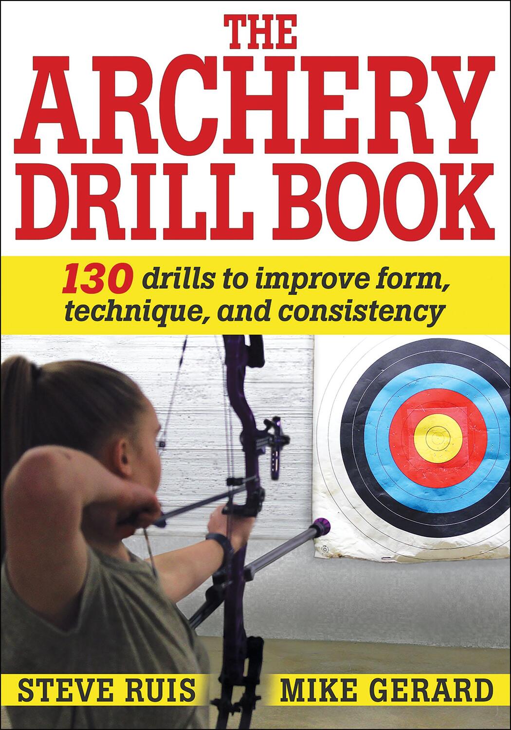 Cover: 9781492588344 | Archery Drill Book | Steve Ruis (u. a.) | Taschenbuch | Englisch