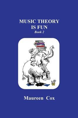 Cover: 9781987926101 | Music Theory is Fun: Book 2 | Maureen Cox | Taschenbuch | Englisch