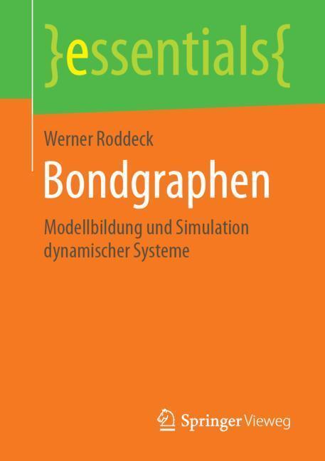 Cover: 9783658259204 | Bondgraphen | Modellbildung und Simulation dynamischer Systeme | Buch