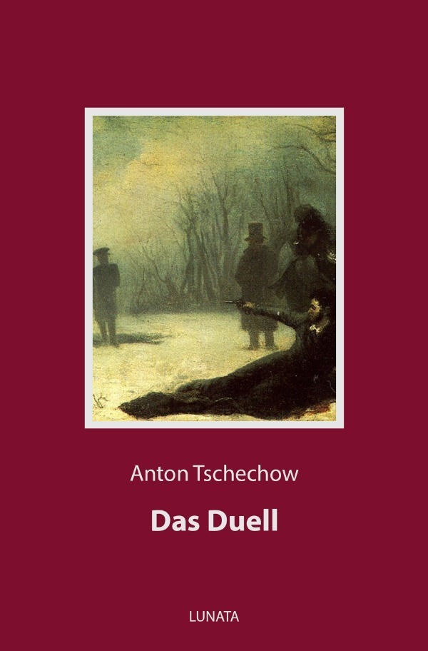 Cover: 9783753126555 | Das Duell | Anton Tschechow | Taschenbuch | 168 S. | Deutsch | 2020