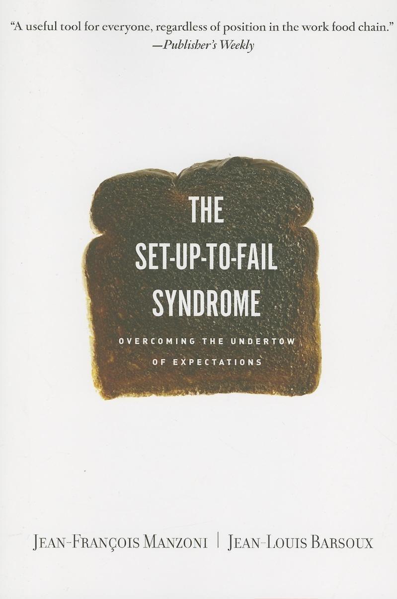 Cover: 9781422102848 | Set-Up-To-Fail Syndrome | Overcoming the Undertow of Expectations