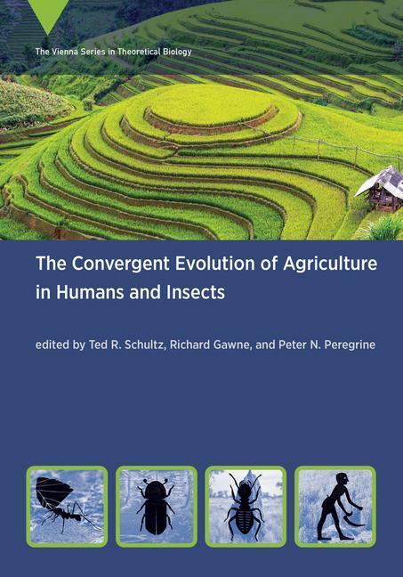 Cover: 9780262543200 | The Convergent Evolution of Agriculture in Humans and Insects | Buch