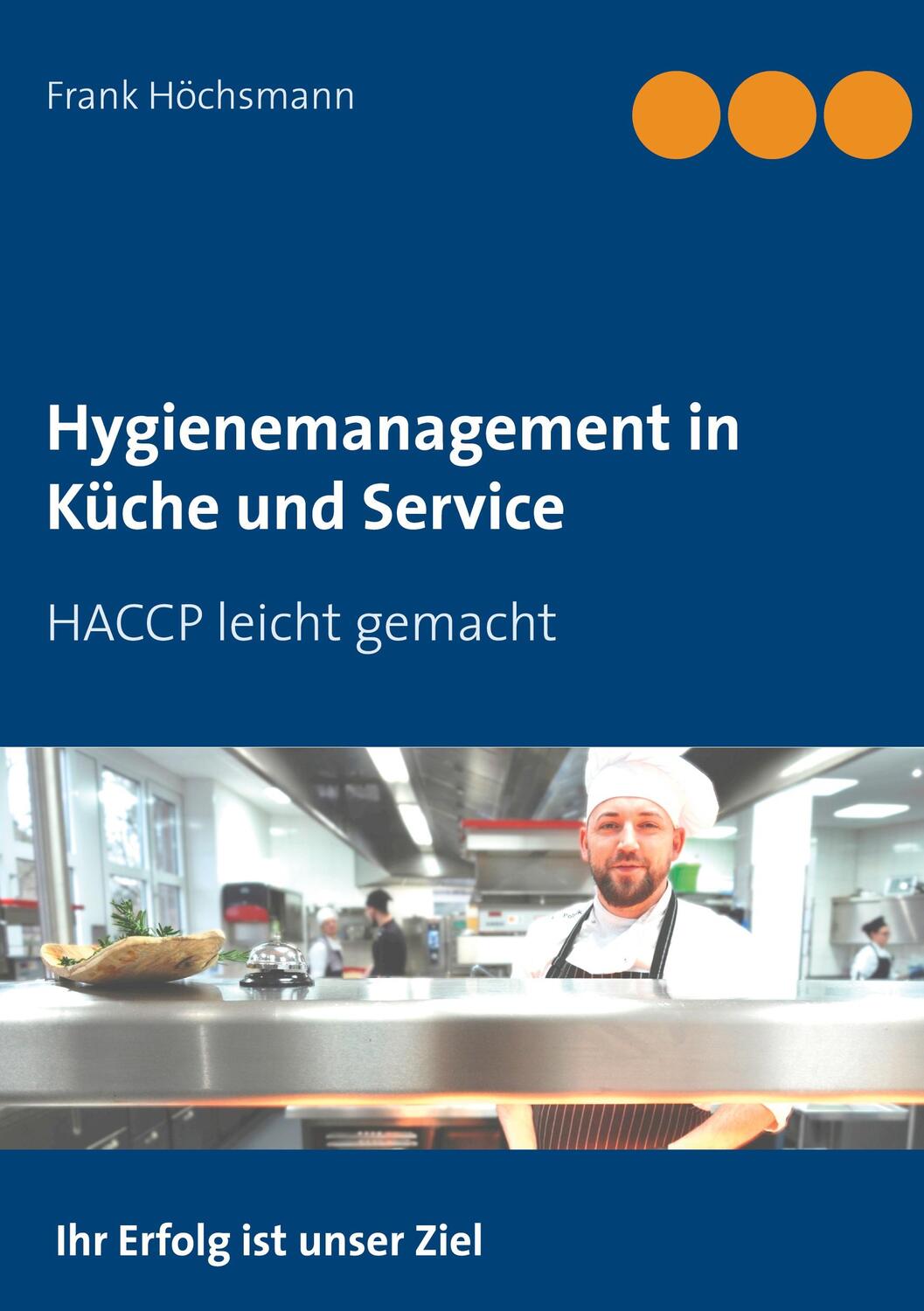 Cover: 9783752862126 | Hygienemanagement in Küche und Service | HACCP leicht gemacht | Buch