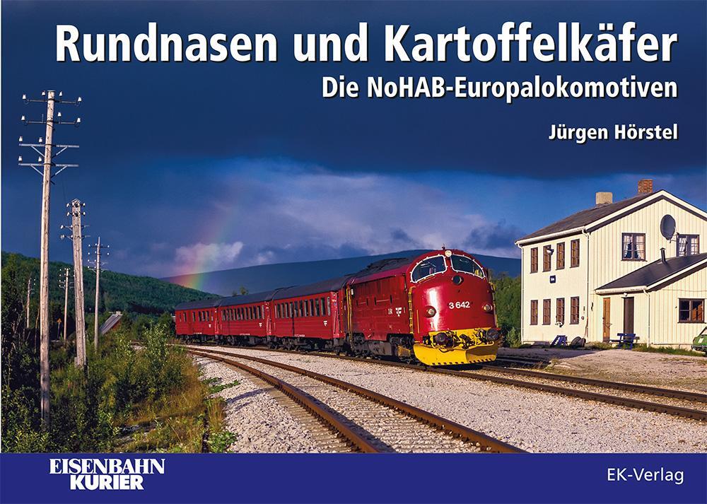 Cover: 9783844664430 | Rundnasen und Kartoffelkäfer | Die NoHAB- Europalokomotiven | Hörstel