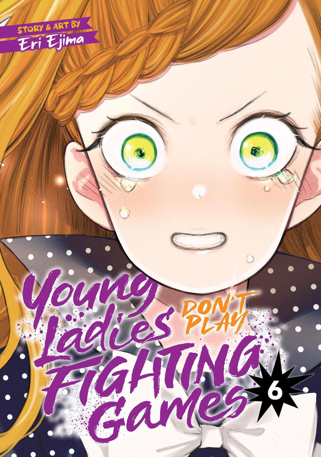 Cover: 9798888434079 | Young Ladies Don't Play Fighting Games Vol. 6 | Eri Ejima | Buch