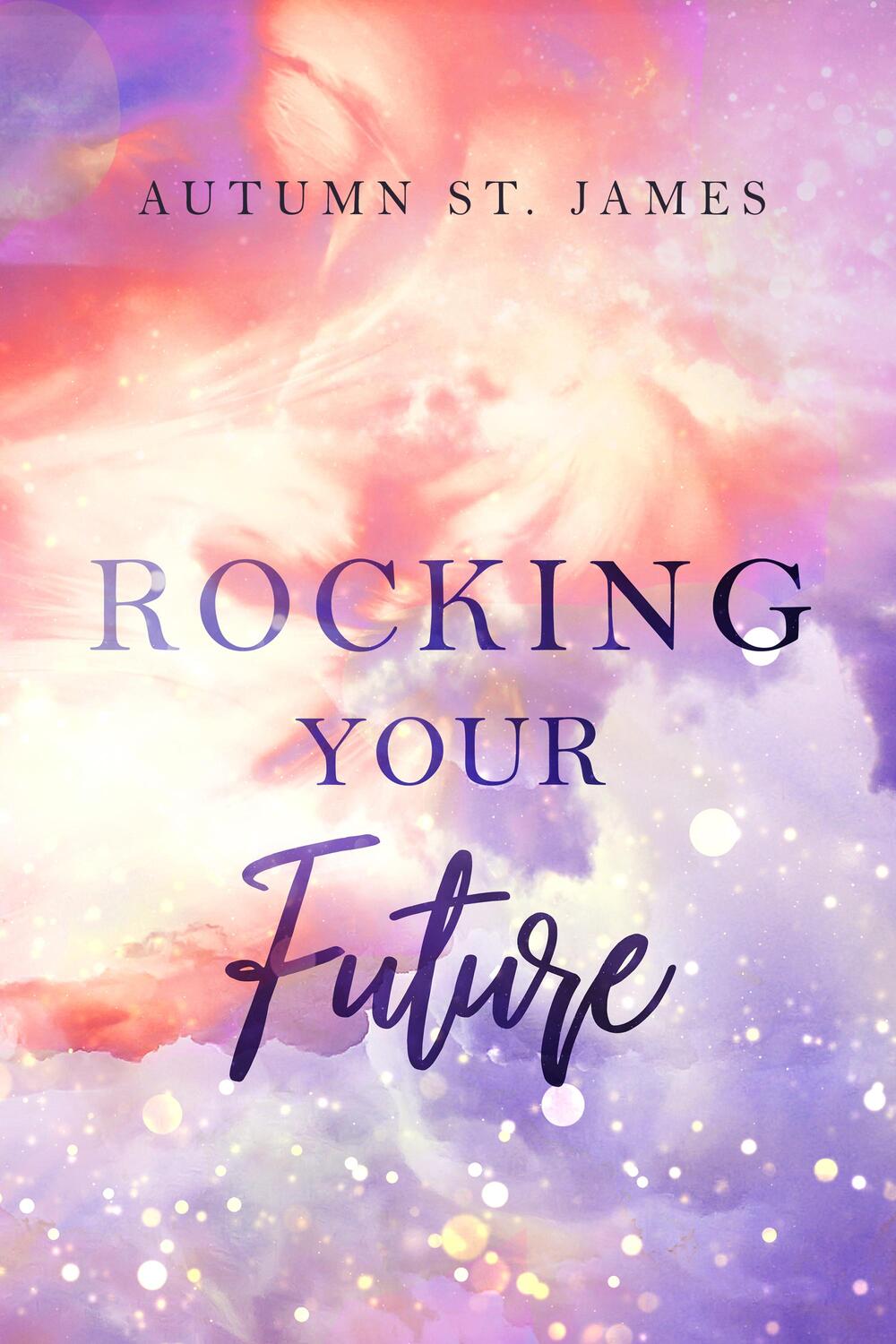 Cover: 9783989422421 | Rocking Your Future | Rockstar Liebesroman | Autumn St. James | Buch