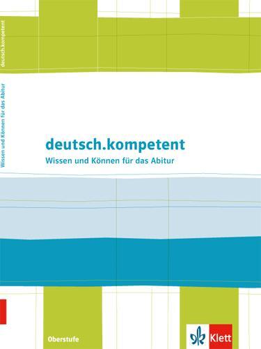 Cover: 9783123505041 | deutsch.kompetent. Wissen und Können Oberstufe | Nutz | Taschenbuch