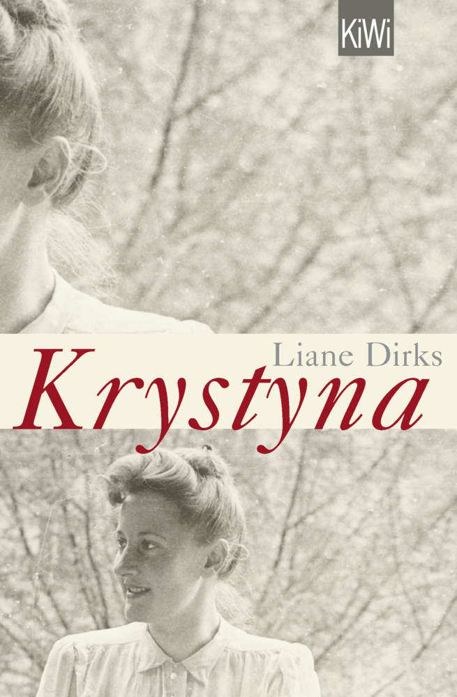 Cover: 9783462049657 | Krystyna | Und die Liebe, frag ich sie | Liane Dirks | Taschenbuch