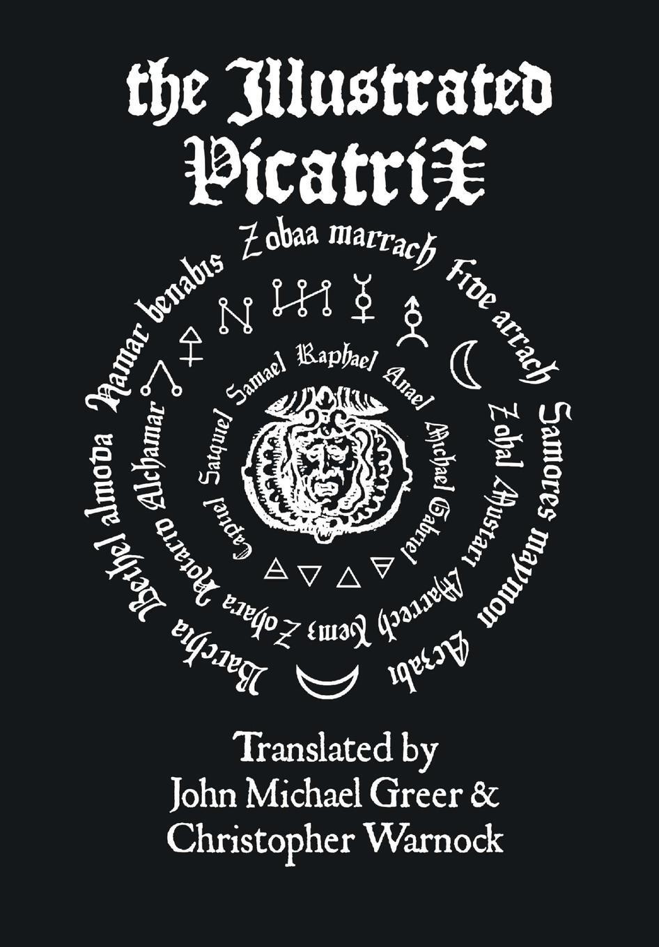 Cover: 9781312941816 | The Illustrated Picatrix | John Michael Greer (u. a.) | Buch | 2015