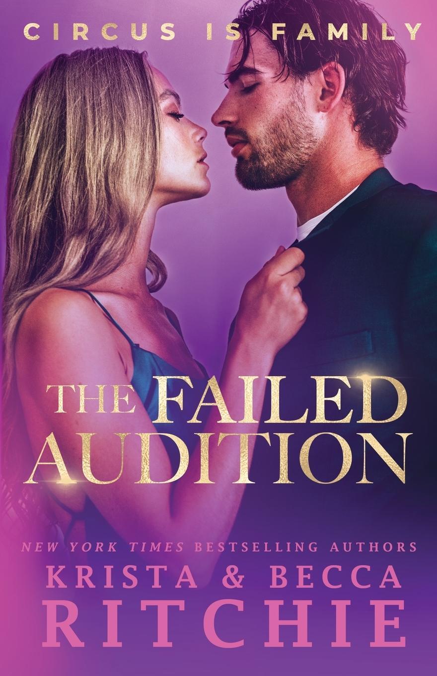 Cover: 9781950165292 | The Failed Audition | Krista Ritchie (u. a.) | Taschenbuch | Paperback