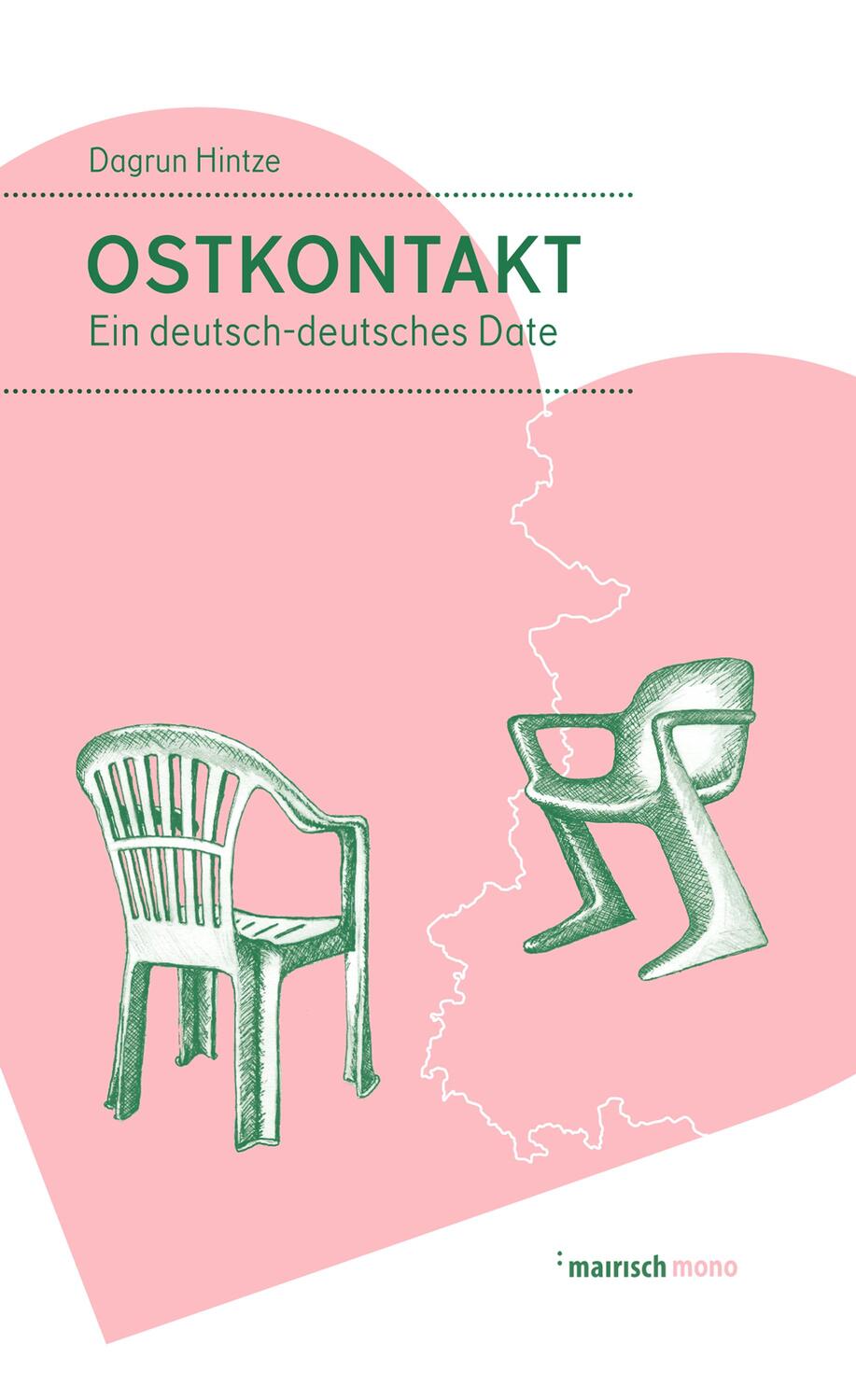 Cover: 9783948722166 | Ostkontakt | Ein deutsch-deutsches Date | Dagrun Hintze | Taschenbuch
