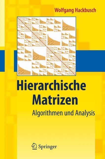 Cover: 9783642002212 | Hierarchische Matrizen | Algorithmen und Analysis | Wolfgang Hackbusch