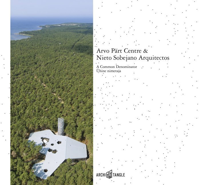 Cover: 9783966800037 | Arvo Pärt Centre &amp; Nieto Sobejano Arquitectos | A Common Denominator