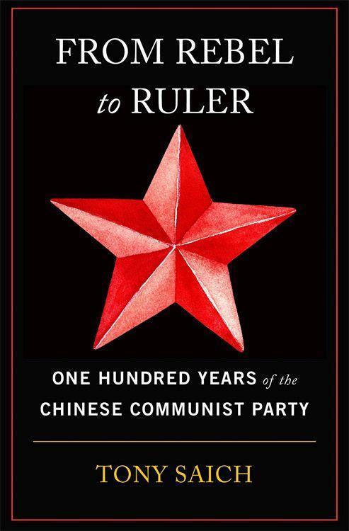 Cover: 9780674988118 | From Rebel to Ruler | One Hundred Years of the Chinese Communist Party