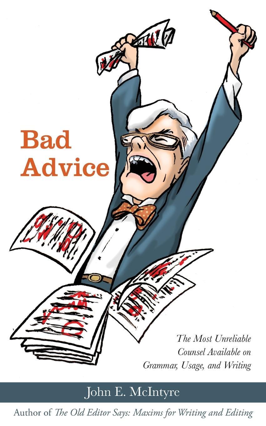 Cover: 9781627202947 | Bad Advice | John E. McIntyre | Taschenbuch | Paperback | Englisch