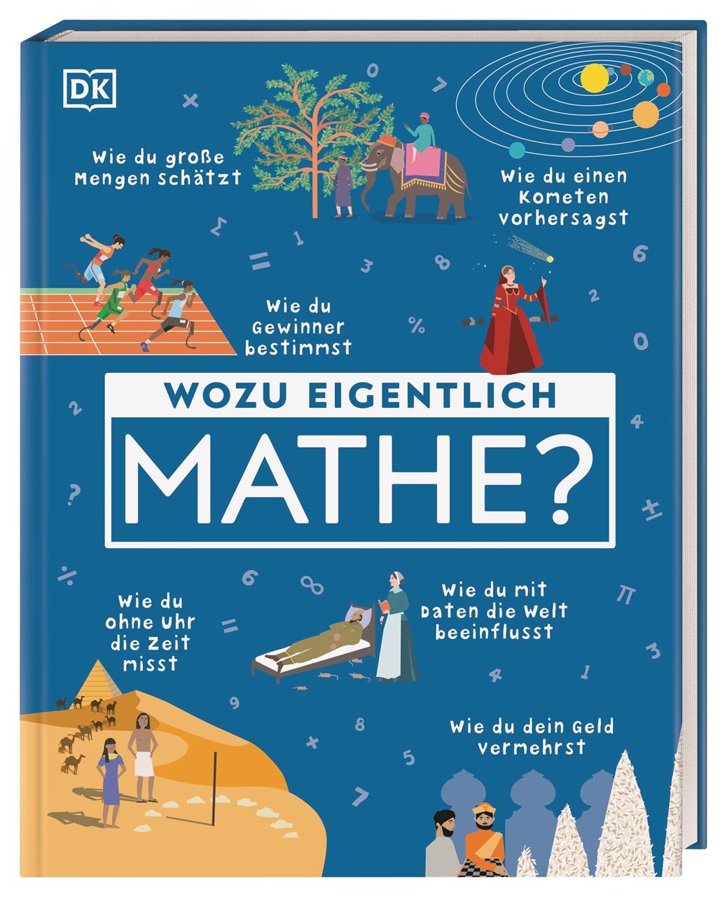 Cover: 9783831050468 | Wozu eigentlich Mathe? | DK Verlag - Kids | Buch | 128 S. | Deutsch