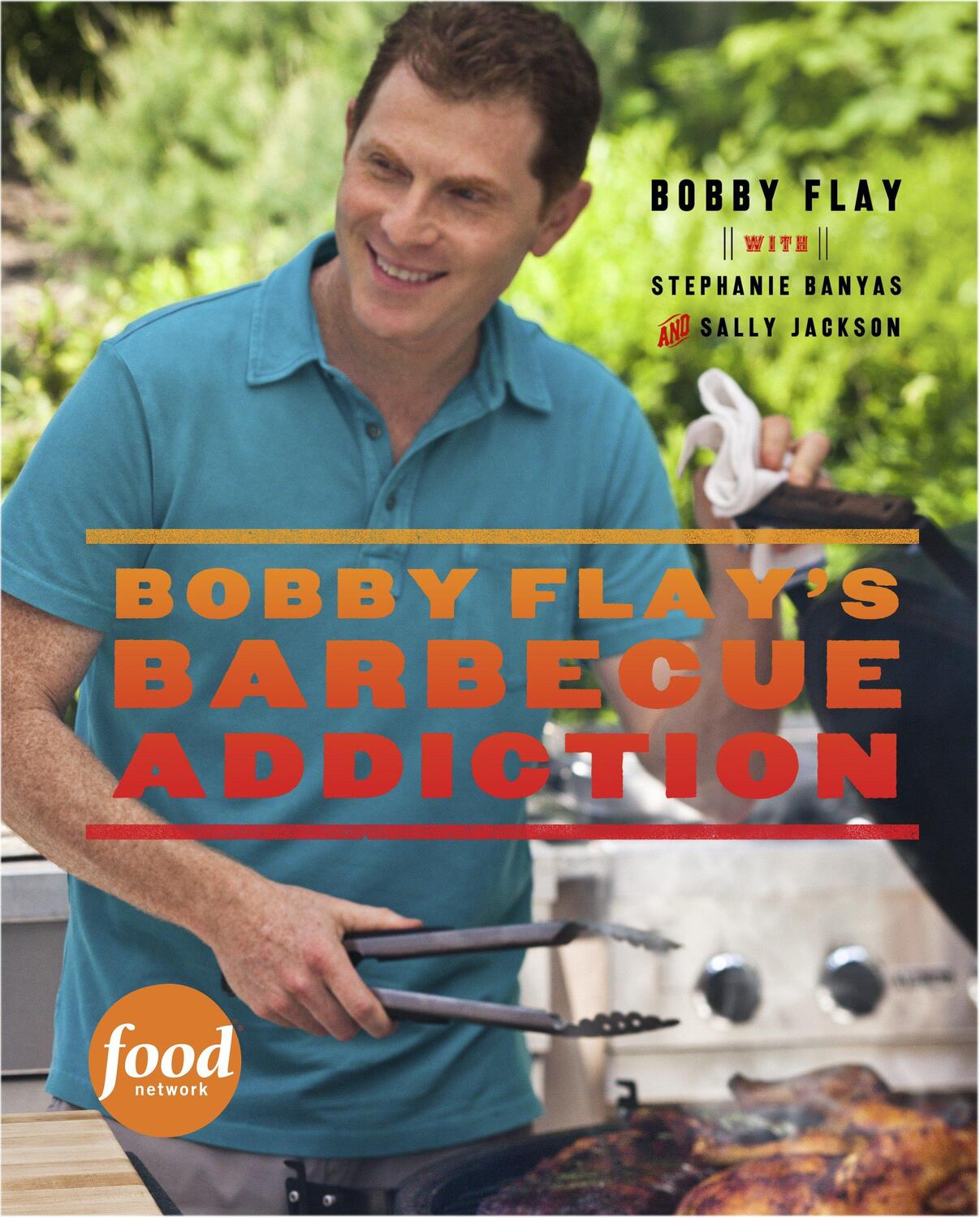 Cover: 9780307461391 | Bobby Flay's Barbecue Addiction | A Cookbook | Bobby Flay (u. a.)