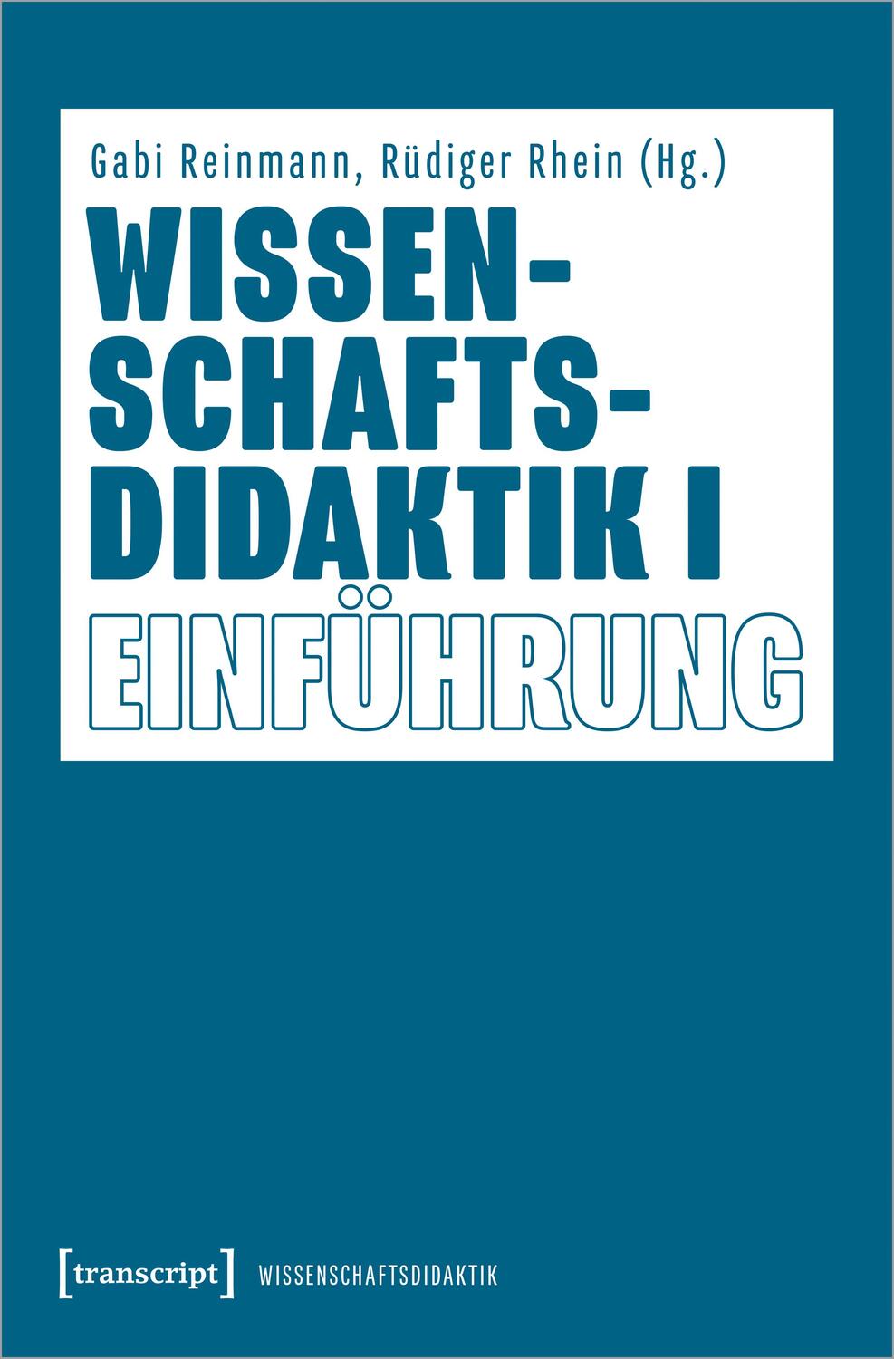 Cover: 9783837660975 | Wissenschaftsdidaktik I | Einführung | Gabi Reinmann (u. a.) | Buch