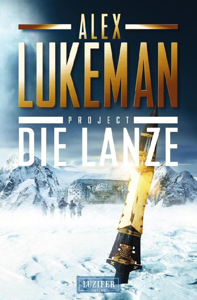 Cover: 9783958352865 | DIE LANZE (Project 2) | Thriller | Alex Lukeman | Taschenbuch | 332 S.