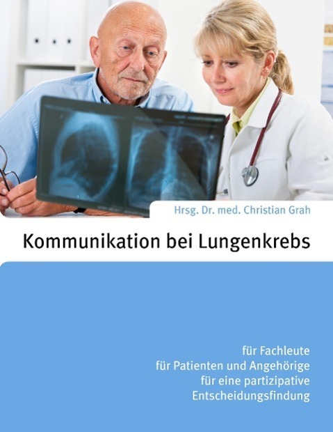 Cover: 9783738667127 | Kommunikation bei Lungenkrebs | Christian Grah | Taschenbuch | 2015