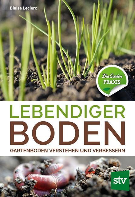 Cover: 9783702017934 | Lebendiger Boden | Blaise Leclerc | Buch | Deutsch | 2019