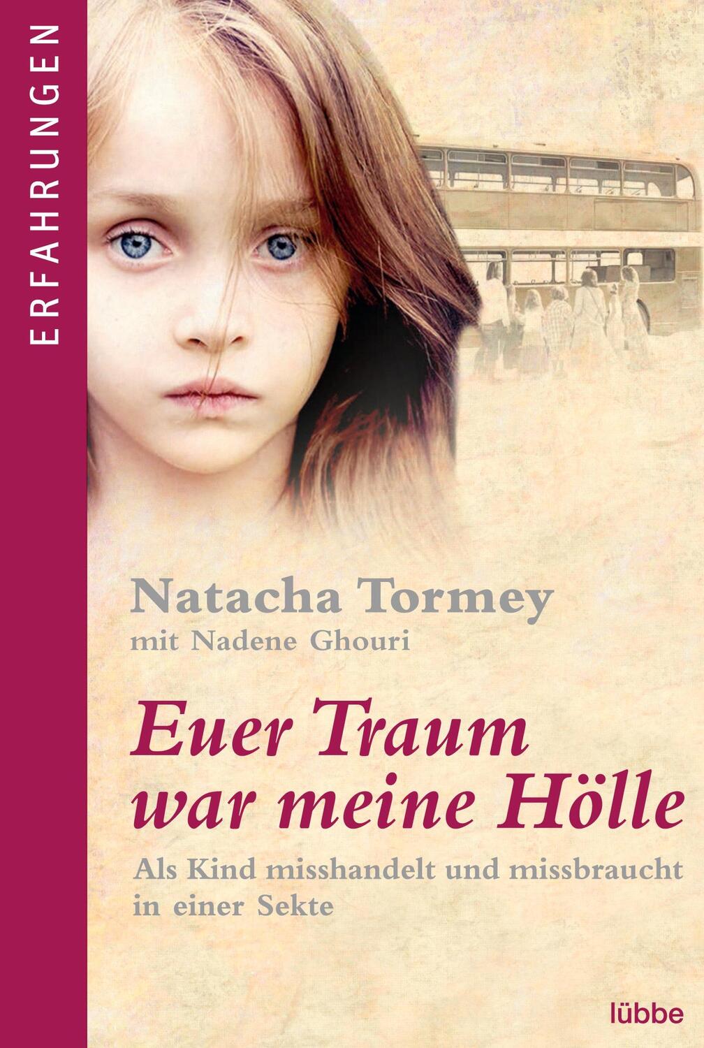 Cover: 9783404608164 | Euer Traum war meine Hölle | Natacha Tormey | Taschenbuch | Paperback