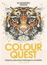 Cover: 9781782435990 | Colour Quest (R) | Extreme Colouring Challenges to Complete | Webster
