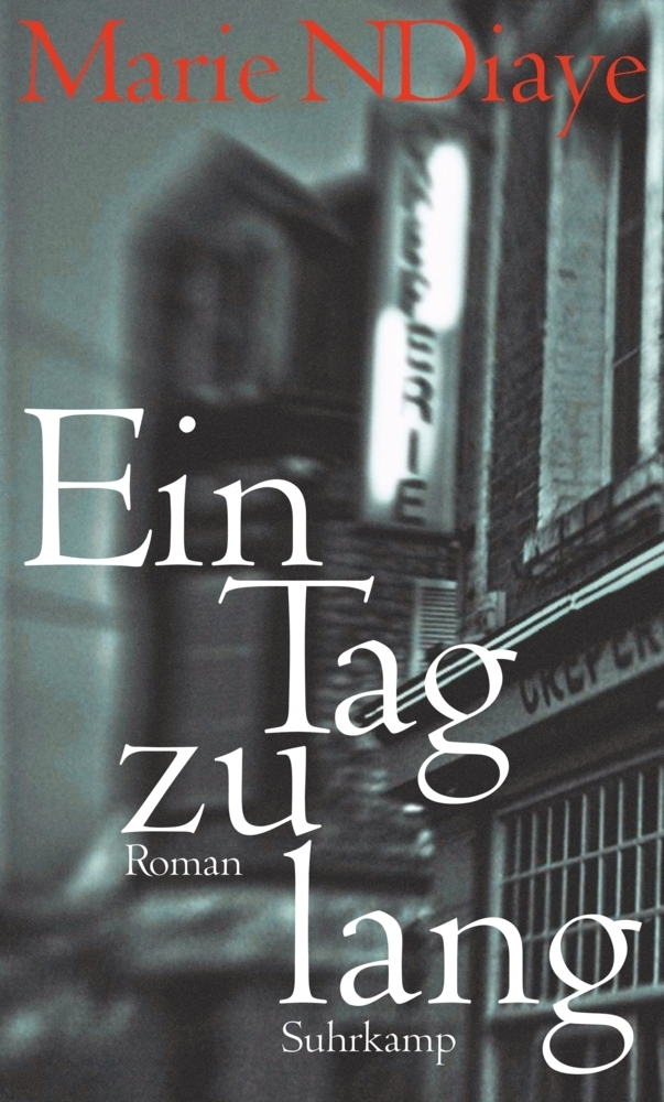 Cover: 9783518423332 | Ein Tag zu lang | Roman | Marie NDiaye | Buch | 2012 | Suhrkamp