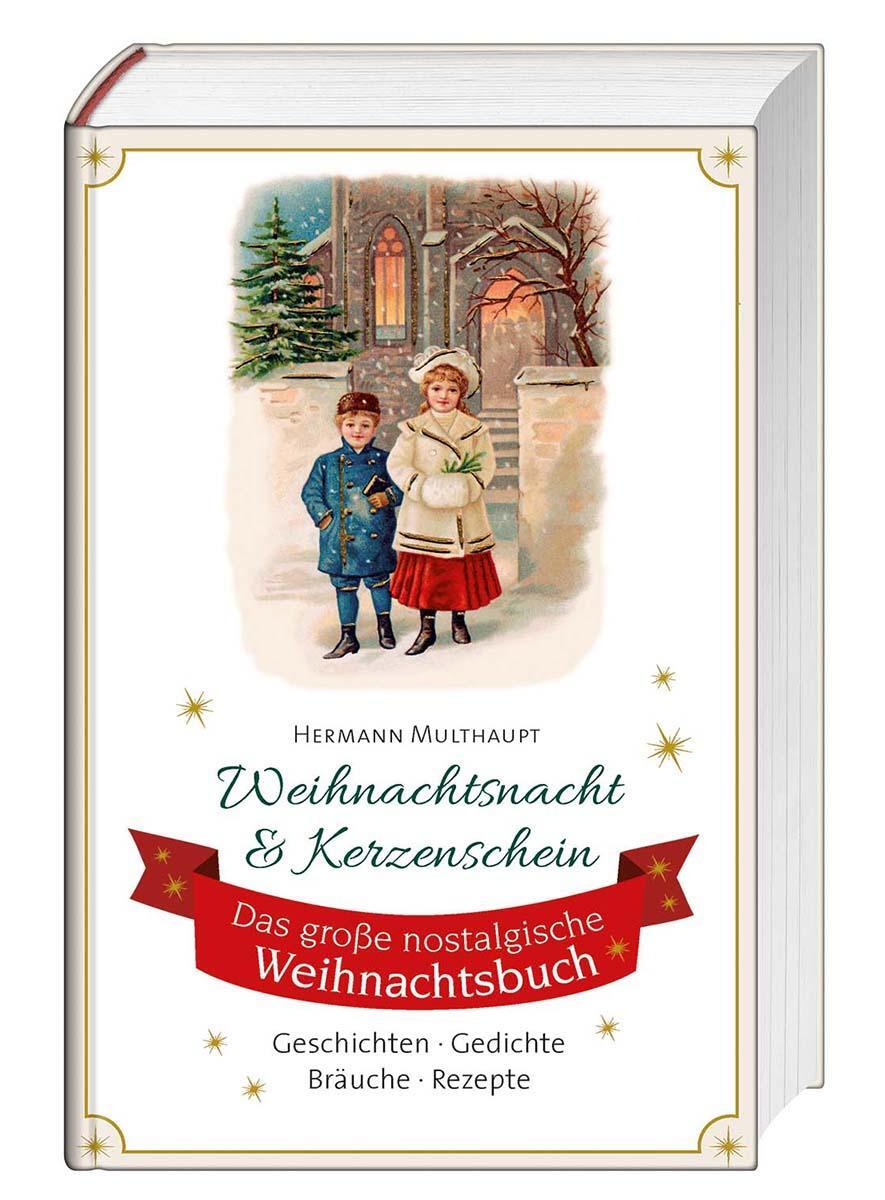 Cover: 9783746257785 | Weihnachtsnacht & Kerzenschein | Das große nostalgische Weihnachtsbuch