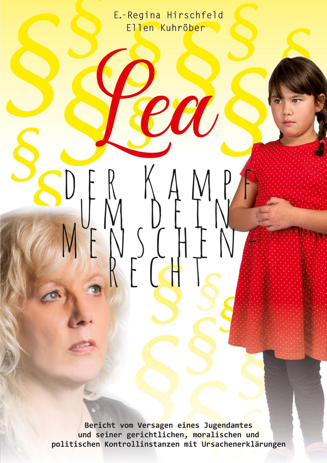 Cover: 9783753400617 | Lea | Der Kampf um dein Menschenrecht | E.-Regina Hirschfeld (u. a.)