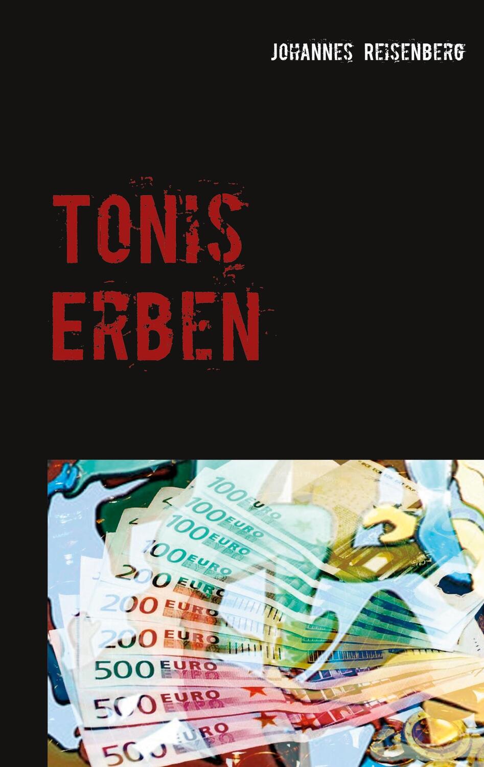 Cover: 9783753498522 | Tonis Erben | Kommissar Klebers dritter Fall in Greven | Reisenberg