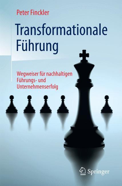 Cover: 9783662502914 | Transformationale Führung | Peter Finckler | Taschenbuch | Springer