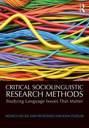 Cover: 9781138825901 | Critical Sociolinguistic Research Methods | Monica Heller (u. a.)