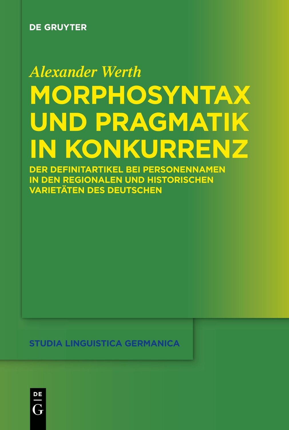 Cover: 9783110777796 | Morphosyntax und Pragmatik in Konkurrenz | Alexander Werth | Buch