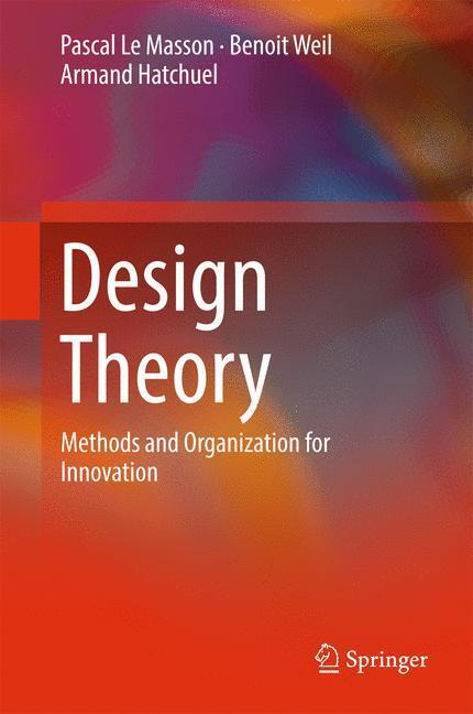 Cover: 9783319502762 | Design Theory | Methods and Organization for Innovation | Buch | XIV