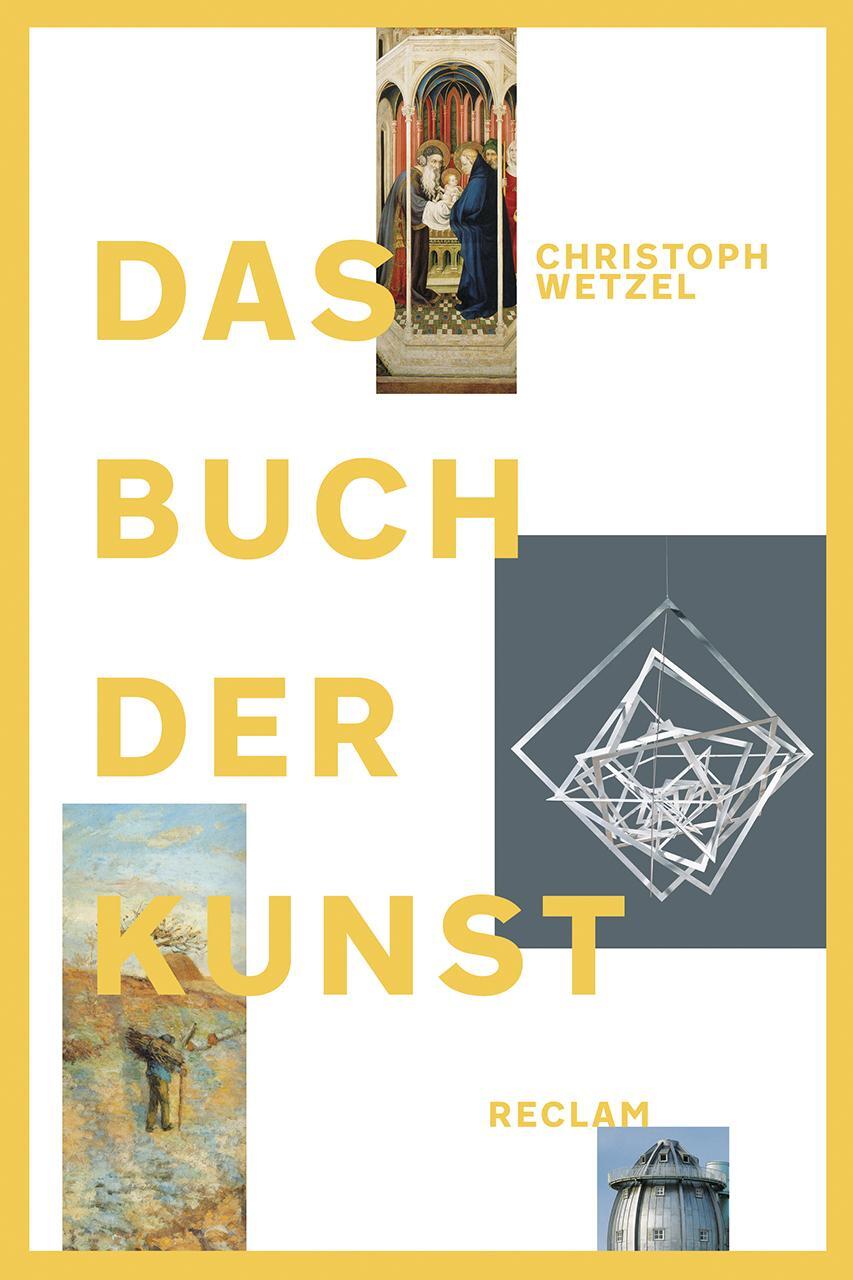 Cover: 9783150111130 | Das Buch der Kunst | Jubiläumsausgabe | Christoph Wetzel | Taschenbuch