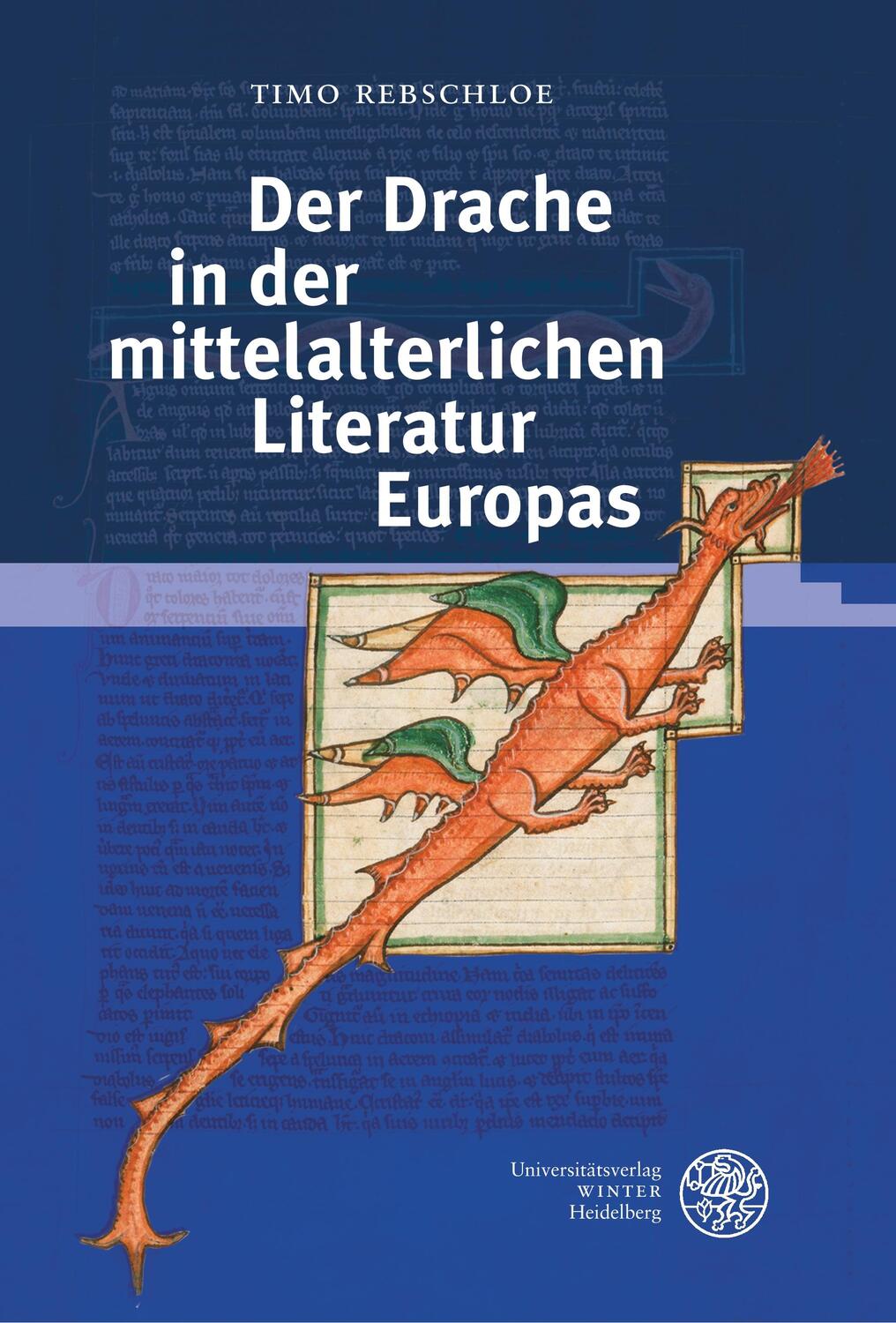 Cover: 9783825362058 | Der Drache in der mittelalterlichen Literatur Europas | Timo Rebschloe