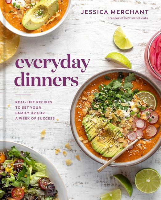 Cover: 9780593137499 | Everyday Dinners: Real-Life Recipes to Set Your Family Up for a...