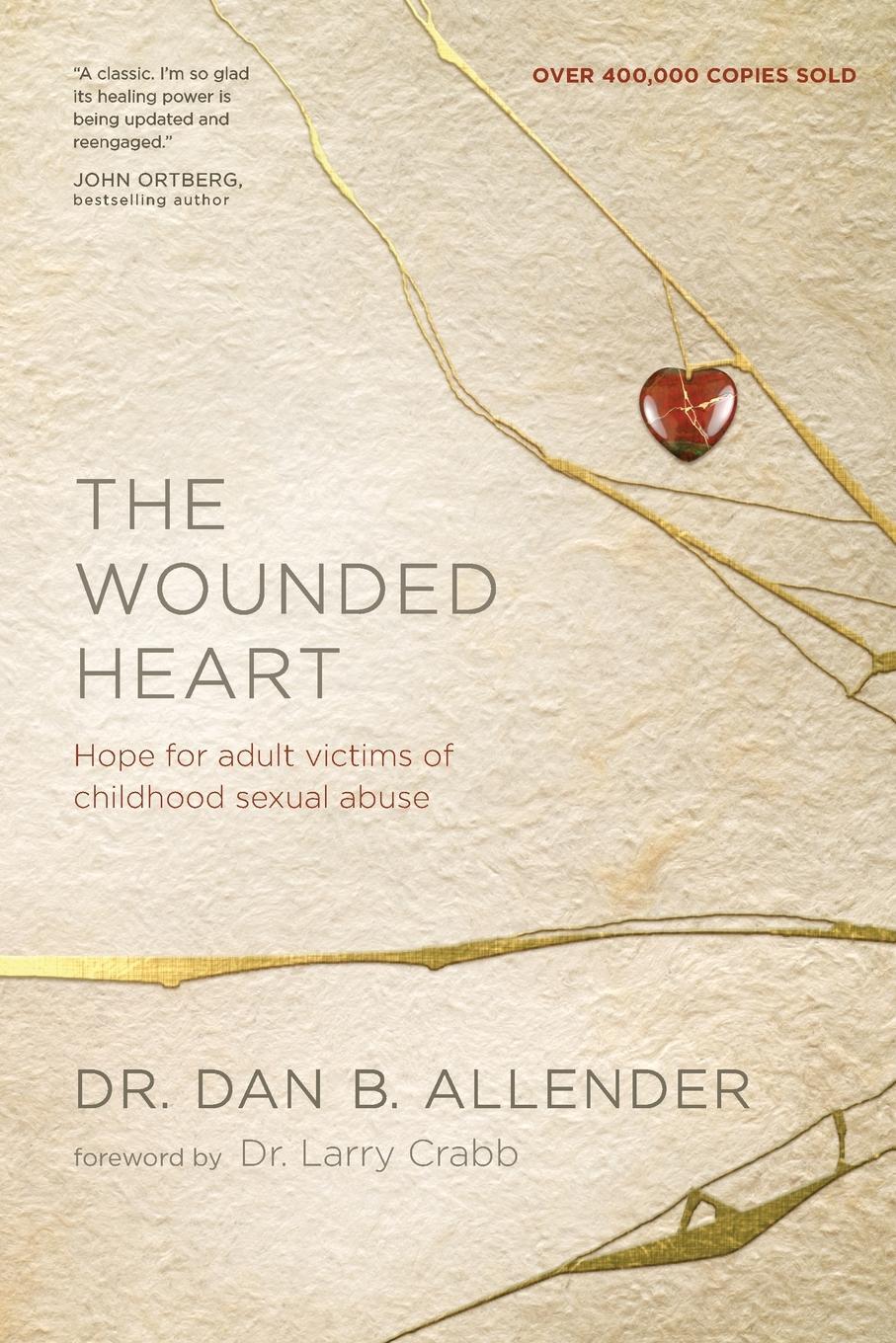 Cover: 9781600063077 | The Wounded Heart | Dan B. Allender | Taschenbuch | Paperback | 2018
