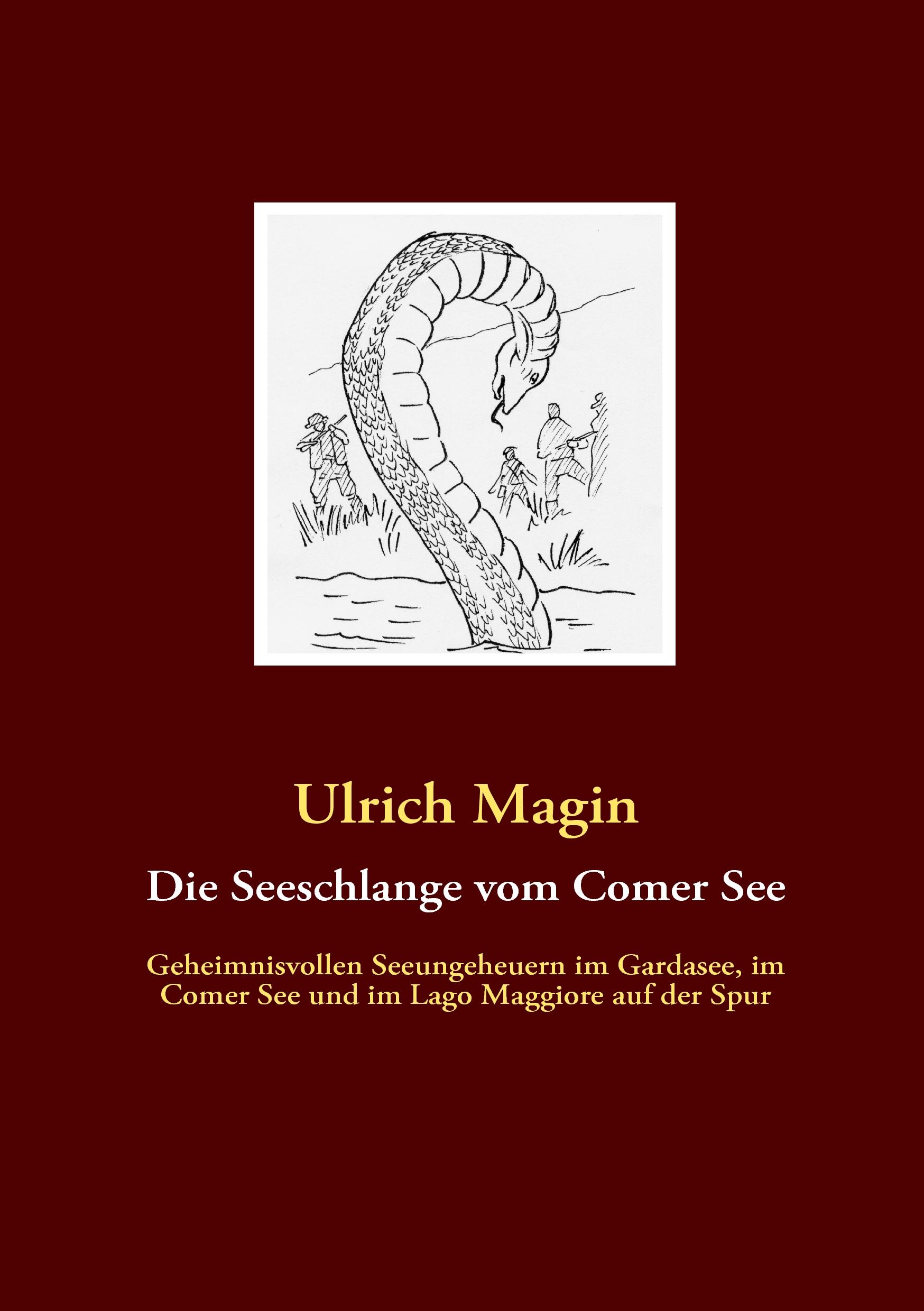 Cover: 9783941122031 | Die Seeschlange vom Comer See | Ulrich Magin | Taschenbuch | 228 S.