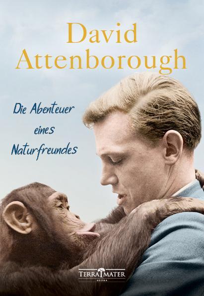 Cover: 9783990550212 | Die Abenteuer eines Naturfreundes | David Attenborough | Buch | 2019