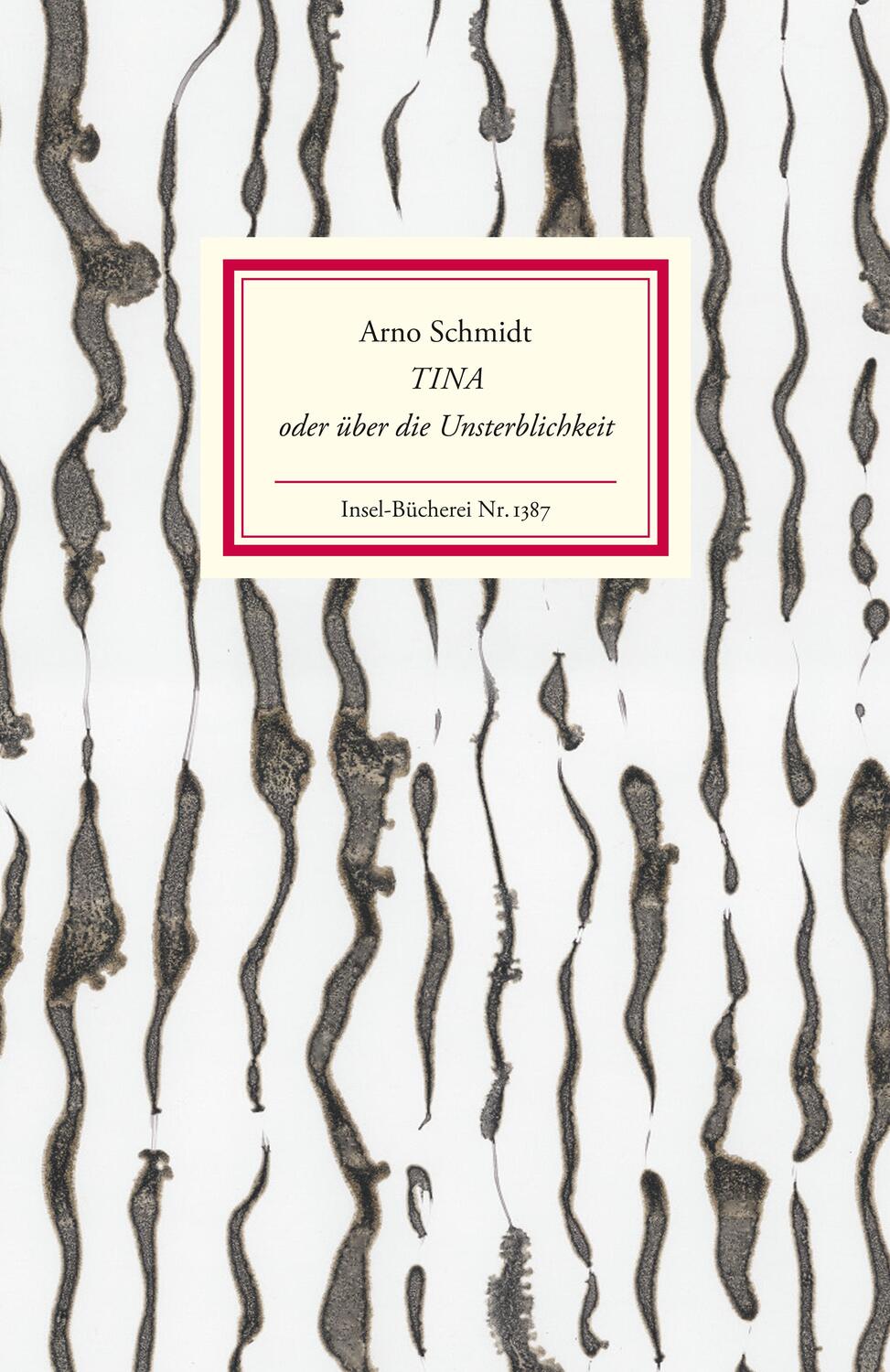 Cover: 9783458193876 | Tina oder über die Unsterblichkeit | Arno Schmidt | Buch | Deutsch