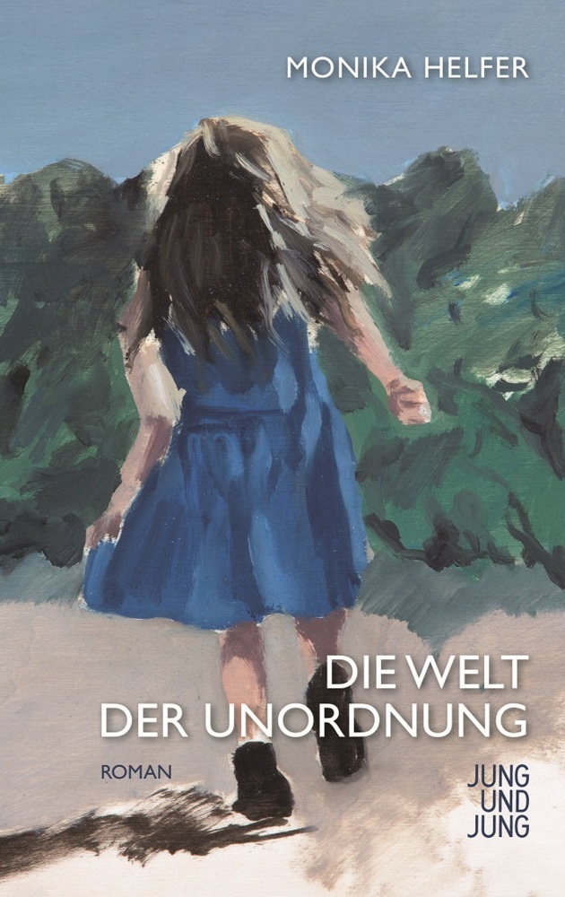 Cover: 9783990270738 | Die Welt der Unordnung | Roman | Monika Helfer | Buch | Deutsch | 2015