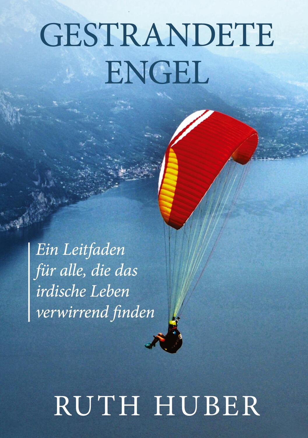 Cover: 9783347408401 | Gestrandete Engel | Ruth Huber | Buch | HC gerader Rücken kaschiert