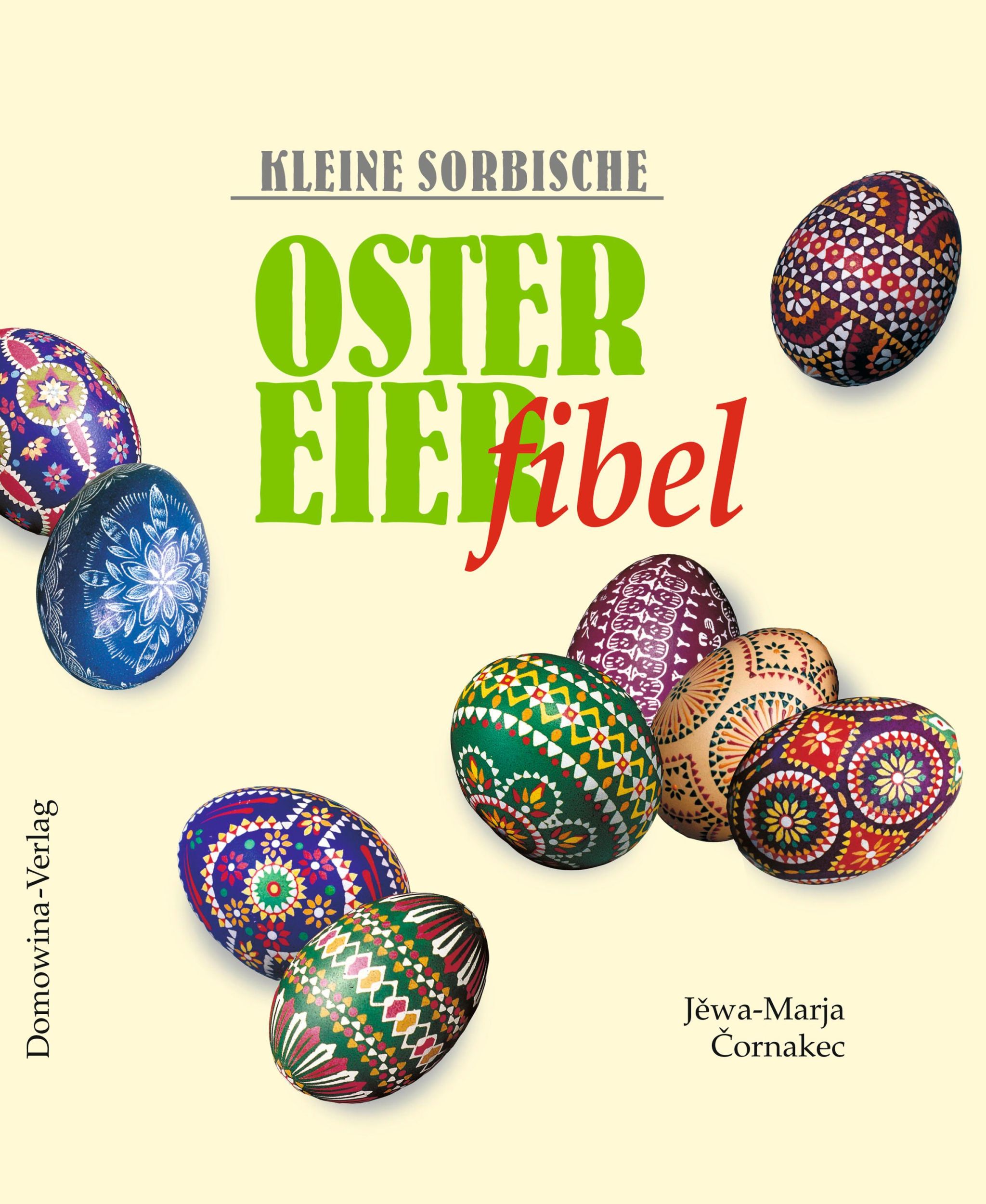 Cover: 9783742019080 | Kleine sorbische Ostereierfibel | Jewa-Marja Cornakec | Buch | 25 S.