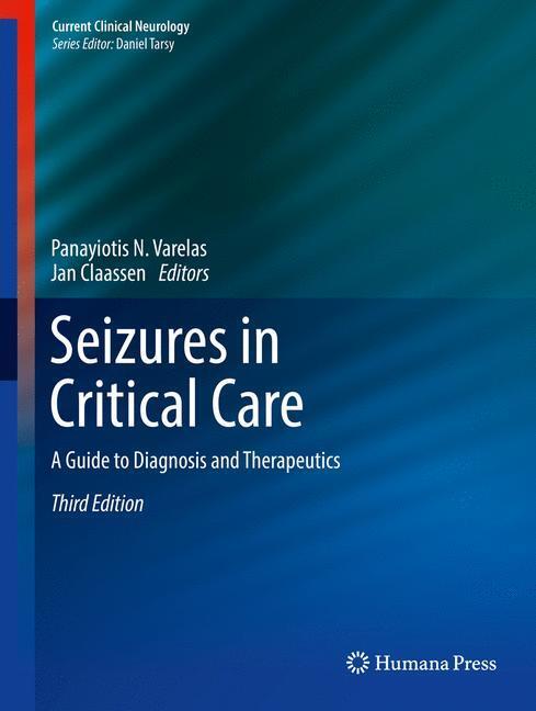 Cover: 9783319495552 | Seizures in Critical Care | A Guide to Diagnosis and Therapeutics