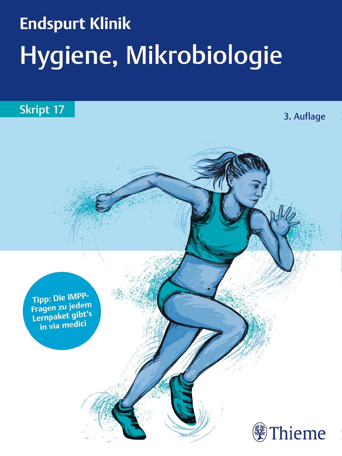 Cover: 9783132430877 | Endspurt Klinik Skript 17: Hygiene, Mikrobiologie | Taschenbuch | 2020