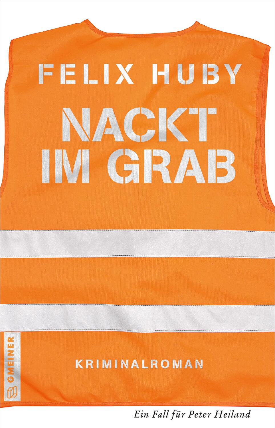 Cover: 9783839227428 | Nackt im Grab | Felix Huby | Taschenbuch | Kommissar Peter Heiland