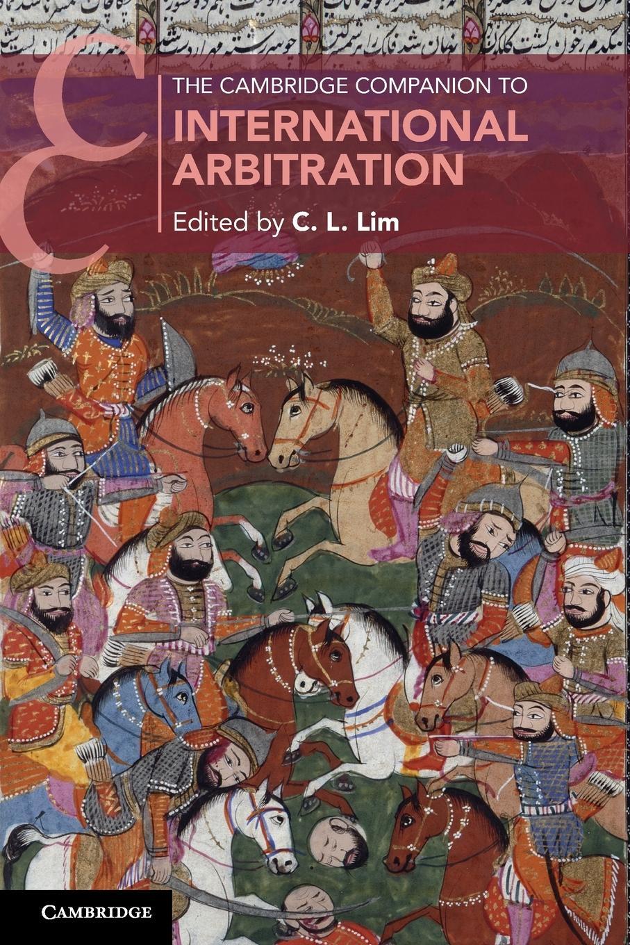 Cover: 9781108727785 | The Cambridge Companion to International Arbitration | C. L. Lim