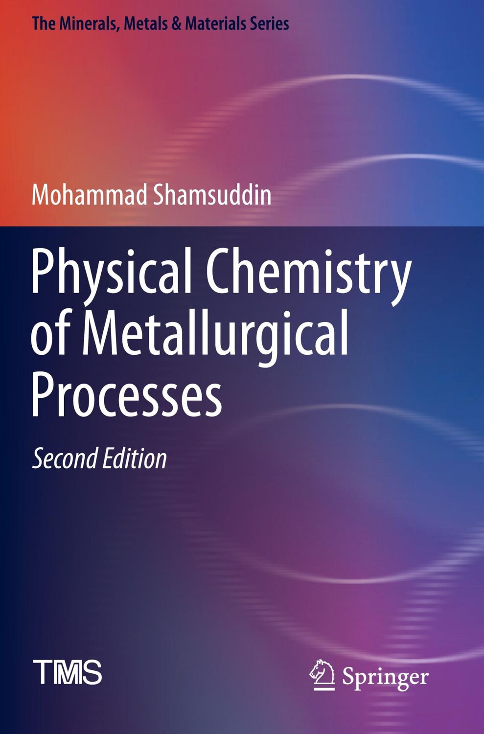 Cover: 9783030580711 | Physical Chemistry of Metallurgical Processes, Second Edition | Buch